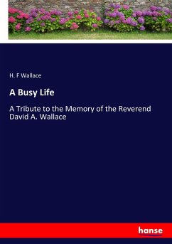 A Busy Life - Wallace, H. F