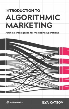 Introduction to Algorithmic Marketing - Katsov, Ilya