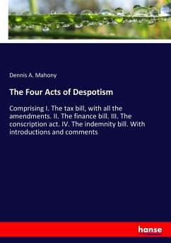 The Four Acts of Despotism