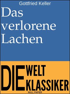 Das verlorene Lachen (eBook, PDF) - Keller, Gottfried