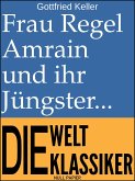 Frau Regel Amrain und ihr Jüngster (eBook, PDF)
