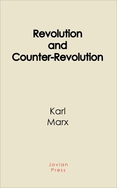 Revolution and Counter-Revolution (eBook, ePUB) - Marx, Karl