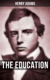 THE EDUCATION OF HENRY ADAMS (eBook, ePUB)