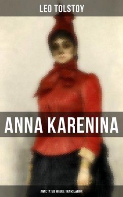 Anna Karenina (Annotated Maude Translation) (eBook, ePUB) - Tolstoy, Leo