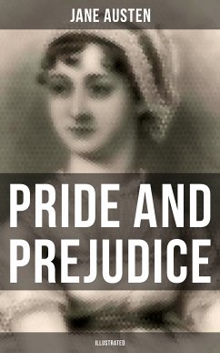Pride and Prejudice (Illustrated) (eBook, ePUB) - Austen, Jane