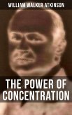THE POWER OF CONCENTRATION (eBook, ePUB)