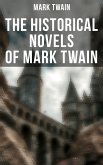 The Historical Novels of Mark Twain (eBook, ePUB)