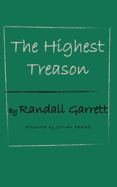 The Highest Treason (eBook, ePUB) - Garrett, Randall