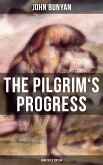 The Pilgrim's Progress (Annotated Edition) (eBook, ePUB)