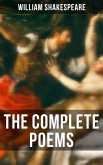 The Complete Poems of William Shakespeare (eBook, ePUB)