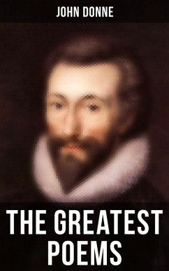 The Greatest Poems of John Donne (eBook, ePUB) - Donne, John