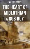 The Heart of Midlothian & Rob Roy (eBook, ePUB)