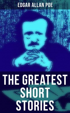 The Greatest Short Stories of Edgar Allan Poe (eBook, ePUB) - Poe, Edgar Allan