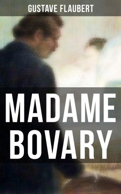 Madame Bovary (eBook, ePUB) - Flaubert, Gustave