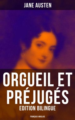 Orgueil et Préjugés (Edition bilingue: français-anglais) (eBook, ePUB) - Austen, Jane