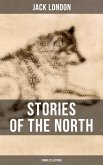 Stories of the North by Jack London (Complete Edition) (eBook, ePUB)