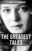 The Greatest Tales of F. Scott Fitzgerald (eBook, ePUB)