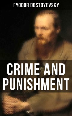 Crime and Punishment (eBook, ePUB) - Dostoyevsky, Fyodor