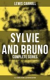 Sylvie and Bruno - Complete Series (All 3 Books in One Illustrated Edition) (eBook, ePUB)