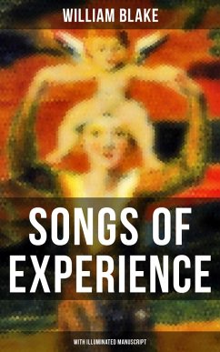 SONGS OF EXPERIENCE (With Illuminated Manuscript) (eBook, ePUB) - Blake, William