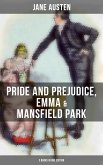 Jane Austen: Pride and Prejudice, Emma & Mansfield Park (3 Books in One Edition) (eBook, ePUB)