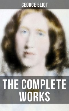 The Complete Works (eBook, ePUB) - Eliot, George