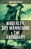 Walter Scott: Waverley, Guy Mannering & The Antiquary (3 Books in One Edition) (eBook, ePUB)