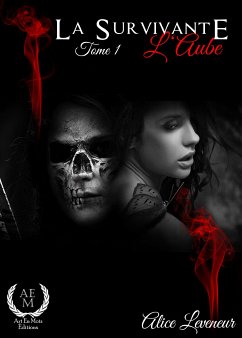 La Survivante - Tome 1 (eBook, ePUB) - Leveneur, Alice