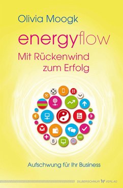 Energyflow - Mit Rückenwind zum Erfolg (eBook, ePUB) - Moogk, Olivia