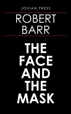 The Face and the Mask (eBook, ePUB) - Barr, Robert