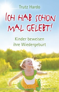 Ich hab schon mal gelebt! (eBook, ePUB) - Hardo, Trutz