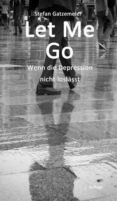 Let Me Go (eBook, ePUB) - Gatzemeier, Stefan