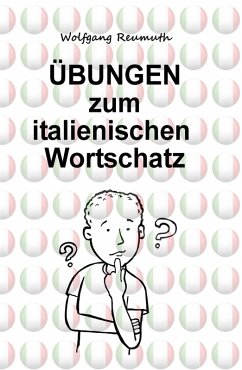 Übungen zum italienischen Wortschatz (eBook, ePUB) - Reumuth, Wolfgang