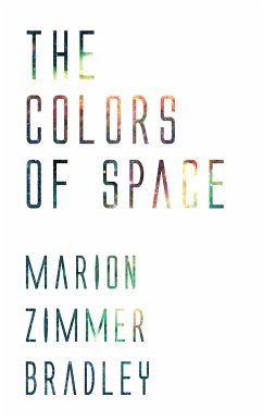 The Colors of Space (eBook, ePUB) - Bradley, Marion Zimmer