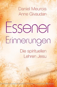 Essener Erinnerungen (eBook, ePUB) - Meurois, Daniel; Givaudan, Anne