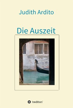 Die Auszeit (eBook, ePUB) - Ardito, Judith
