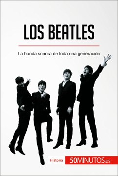 Los Beatles (eBook, ePUB) - 50Minutos