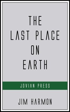 The Last Place on Earth (eBook, ePUB) - Harmon, Jim