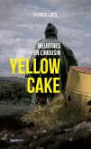 Yellow Cake (eBook, ePUB)