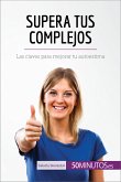 Supera tus complejos (eBook, ePUB)