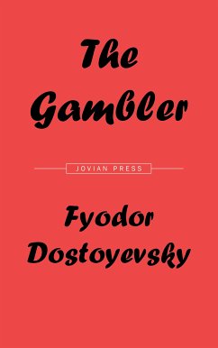 The Gambler (eBook, ePUB) - Dostoyevsky, Fyodor