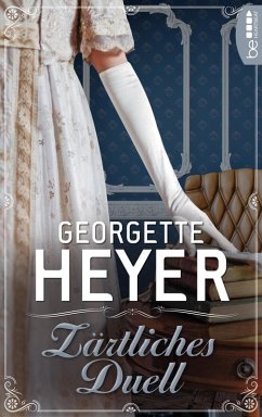Zärtliches Duell (eBook, ePUB) - Heyer, Georgette
