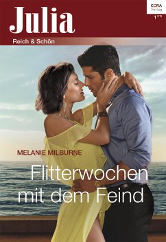 Flitterwochen mit dem Feind (eBook, ePUB) - Milburne, Melanie