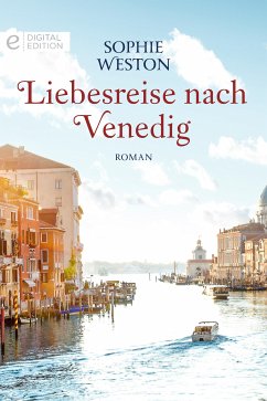 Liebesreise nach Venedig (eBook, ePUB) - Weston, Sophie