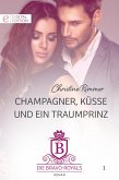 Champagner, Küsse und ein Traumprinz (eBook, ePUB)