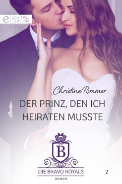 Der Prinz, den ich heiraten musste (eBook, ePUB) - Rimmer, Christine