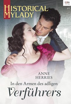 In den Armen des adligen Verführers (eBook, ePUB) - Herries, Anne