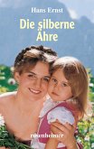 Die silberne Ähre (eBook, ePUB)