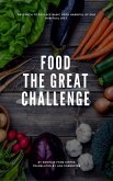 Food The Great Challenge (eBook, ePUB) Food The Great Challenge (eBook, ePUB)