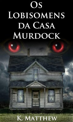 Cover Os Lobisomens da Casa Murdock (eBook, ePUB)